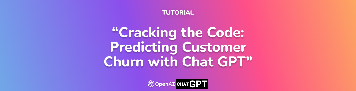 Cracking the Code: Predicting Customer Churn with Chat GPT