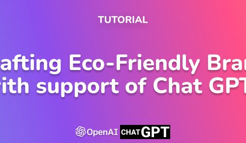 Crafting Eco-Friendly Brands with support of Chat GPT