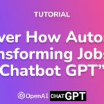 Discover How Automation is Transforming Jobs with Chatbot GPT
