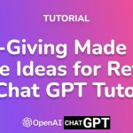 Gift-Giving Made Easy: Unique Ideas for Retirees! – A Chat GPT Tutorial