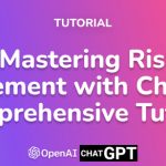 Mastering Risk Management with Chat GPT: A Comprehensive Tutorial!