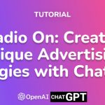 Radio On: Creating Unique Advertising Strategies with Chat GPT