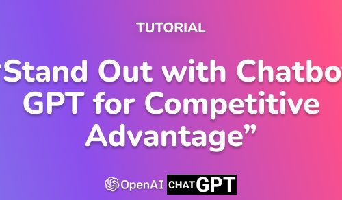 Stand Out with Chatbot GPT for Competitive Advantage