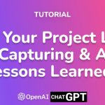 Unlock Your Project Learning Power: Capturing & Applying Lessons Learned