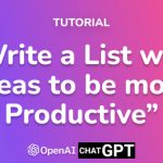 Write a list with ideas to be more productive